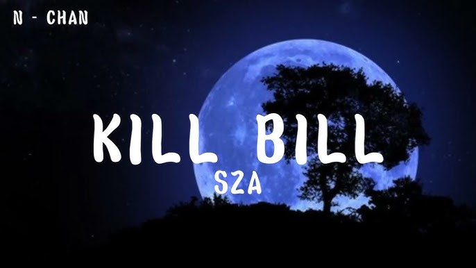 Kill Bill Lyrics Sza