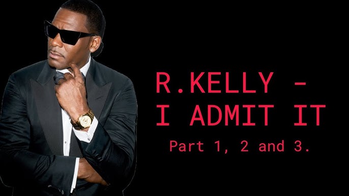 R. Kelly I Admit Lyrics