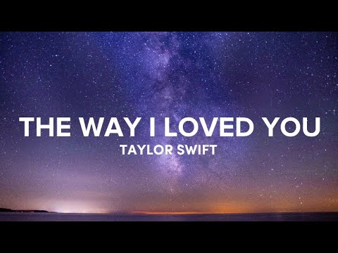 The Way I Loved You Lyrics