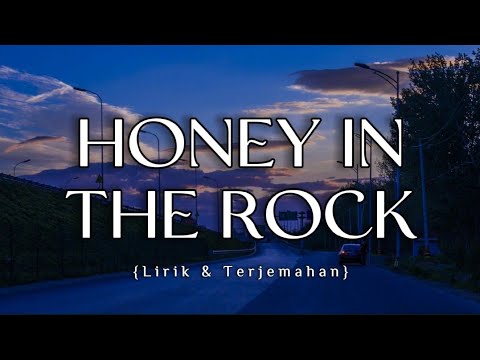 Honey In The Rock Lyrics