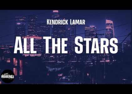 All The Stars Lyrics