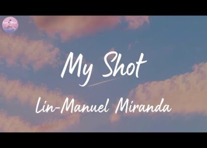 My Shot Lyrics