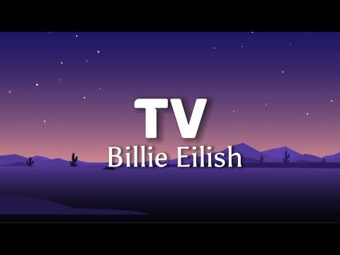 Tv Billie Eilish Lyrics