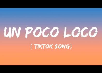 Lyrics To Poco Loco