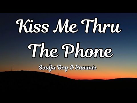 Kiss Me Through The Phone Lyrics