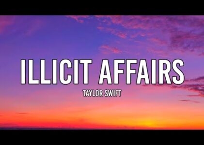 Illicit Affairs Lyrics