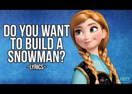 Do You Want To Build A Snowman Lyrics