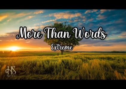 More Than Words Lyrics