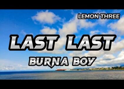 Burna Boy Last Last Lyrics