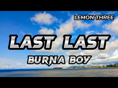 Burna Boy Last Last Lyrics