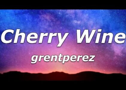 Cherry Wine Lyrics