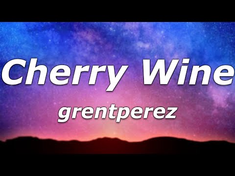 Cherry Wine Lyrics