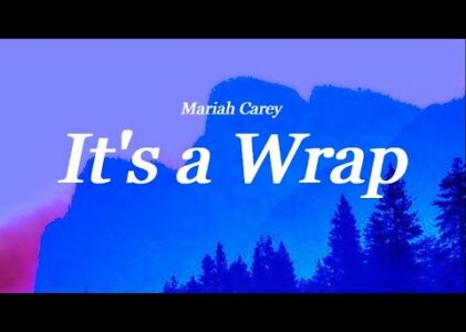 It’s A Wrap Lyrics