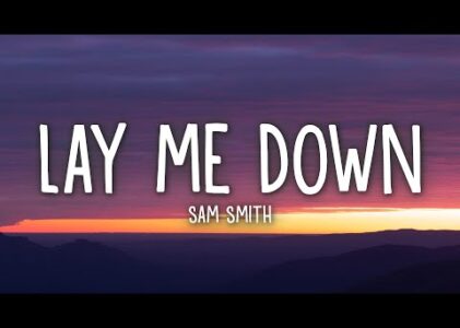 Lay Me Down Lyrics