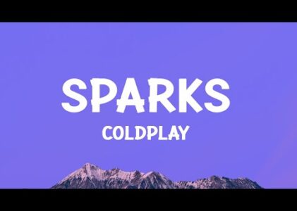 Sparks Coldplay Lyrics