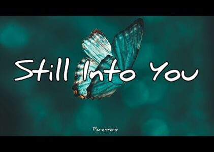 Still Into You Lyrics