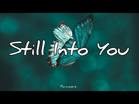 Still Into You Lyrics