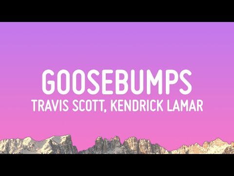 Goosebumps Lyrics