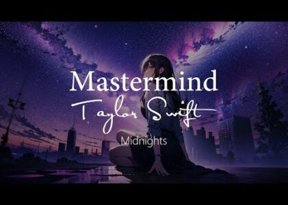 Mastermind Lyrics Taylor Swift