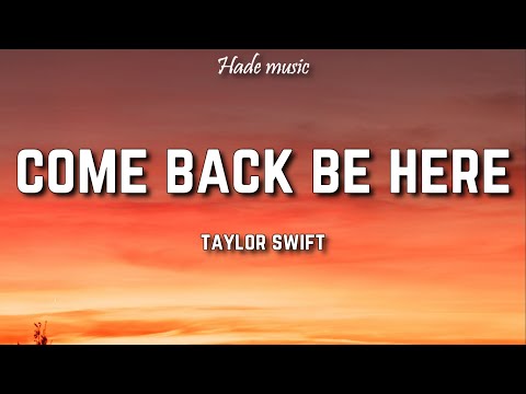 Come Back Be Here Lyrics