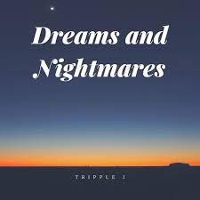 Dreams And Nightmares Lyrics