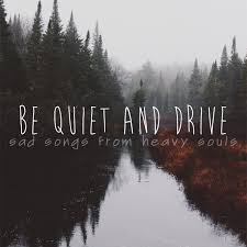 Be Quiet And Drive Lyrics