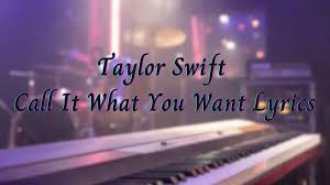 Call It What You Want Lyrics