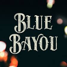 Blue Bayou Lyrics