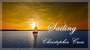 Sailing Christopher Cross Lyrics