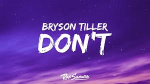 Don’t Bryson Tiller Lyrics