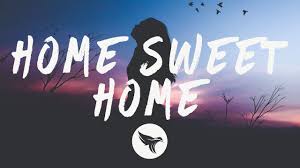 Home Sweet Home Lyrics