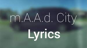 Maad City Lyrics