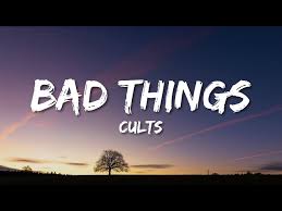 Bad Things Lyrics