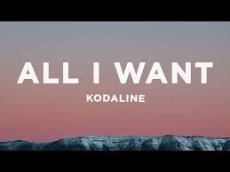 All I Want Lyrics Kodaline