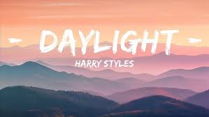 Daylight Lyrics Harry