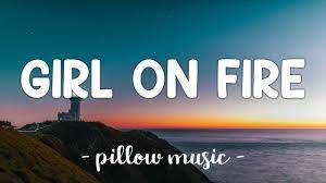 Girl On Fire Lyrics