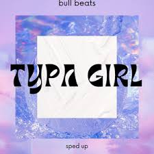 Typa Girl Lyrics