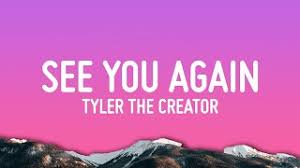 See You Again Lyrics Tyler