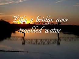 Bridge Over Troubled Water Lyrics