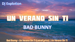 Un Verano Sin Ti Lyrics