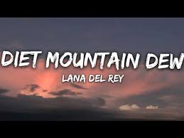 Diet Mountain Dew Lyrics