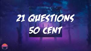 21 Questions 50 Cent Lyrics