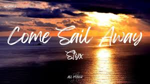 Come Sail Away Lyrics