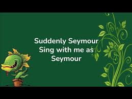 Suddenly Seymour Lyrics