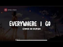 Everywhere I Go Lyrics