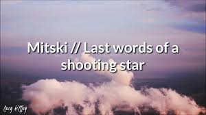 Last Words Of A Shooting Star Lyrics