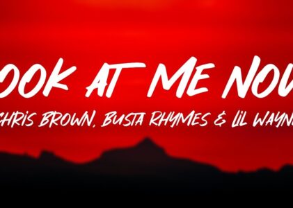 Look At Me Now Lyrics