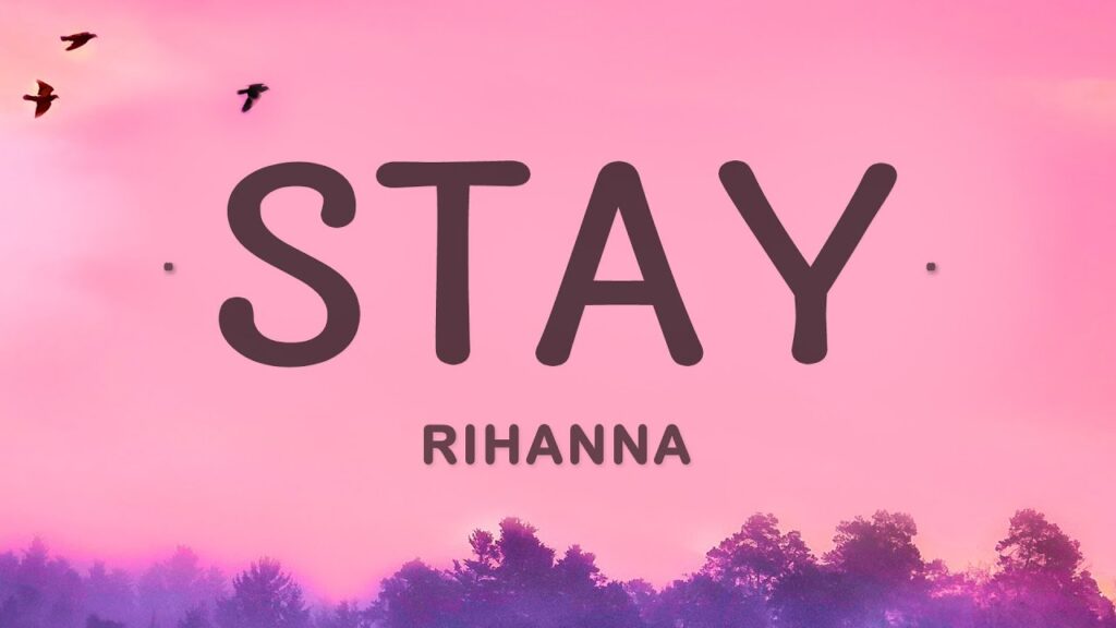 Stay Rihanna Lyrics