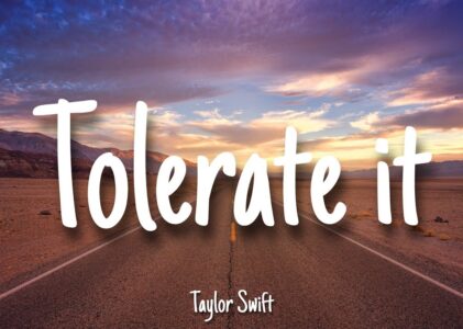 Tolerate It Lyrics