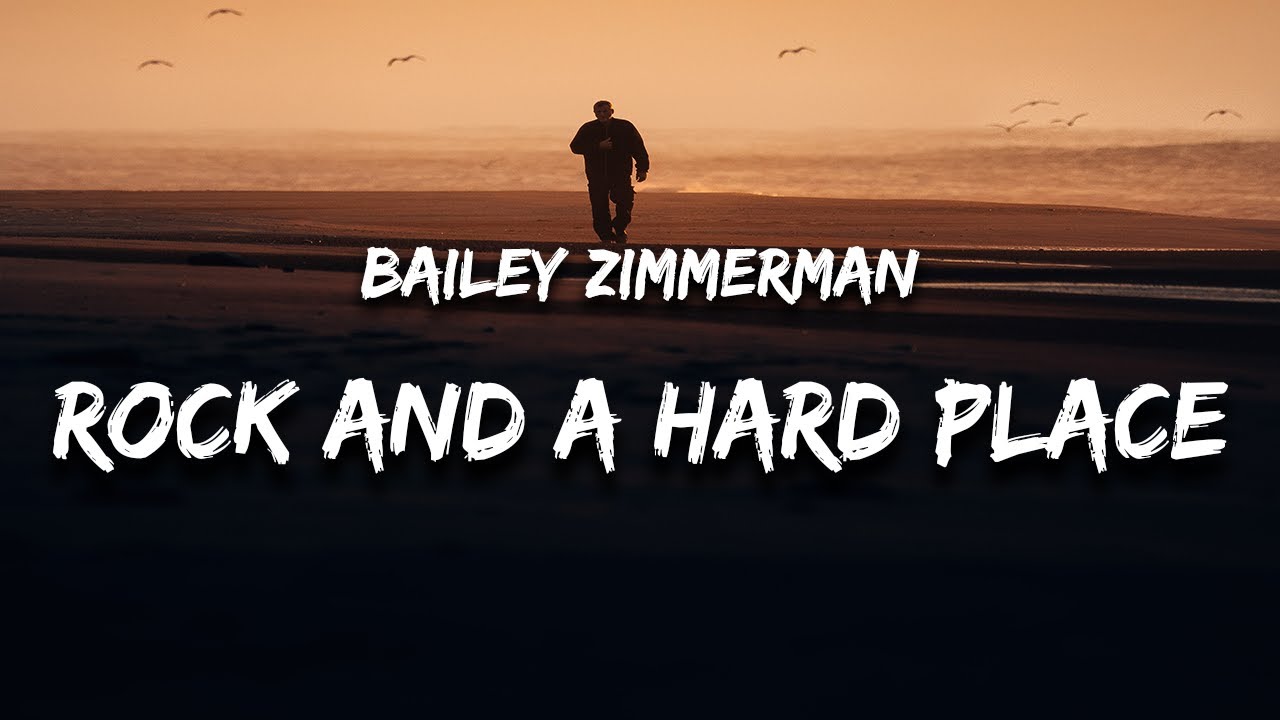 Bailey Zimmerman Rock And A Hard Place Lyrics